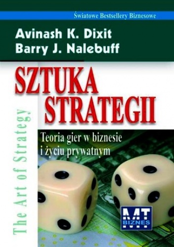 Sztuka strategii - Avinash K. Dixit, Barry J. Nalebuff