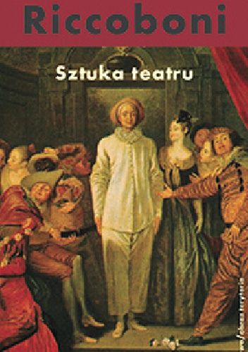 Sztuka teatru - Antoine Francois Riccoboni