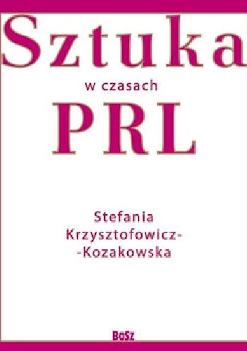 Sztuka w czasach PRL - Stefania Krzysztofowicz-Kozakowska
