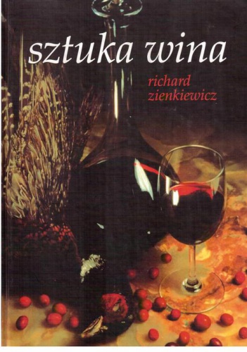 Sztuka wina - Richard Zienkiewicz