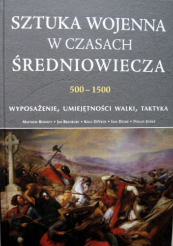 Sztuka wojenna w czasach Średniowiecza 500-1500 - praca zbiorowa