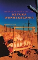 Sztuka wskrzeszania - Hernán Rivera Letelier