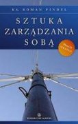 Sztuka zarządzania sobą - Roman Pindel