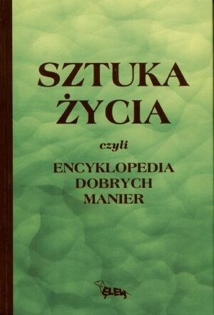 Sztuka życia czyli Encyklopedia dobrych manier - Lady Perfect