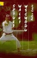 Sztuki walki Wschodu - Peter Lewis