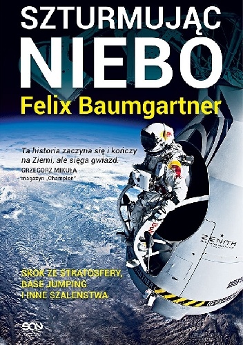 Szturmując niebo - Felix Baumgartner, Thomas Becker
