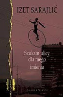 Szukam ulicy dla mego imienia - Izet Sarajlić