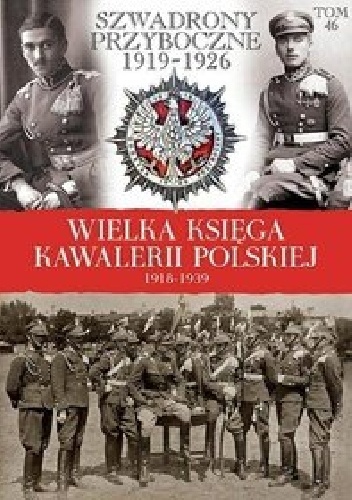 Szwadrony Przyboczne 1919-1926 - praca zbiorowa