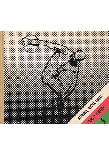 Szybciej, wyżej, dalej - Tadeusz Olszański