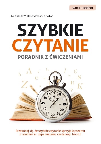 Szybkie czytanie. Poradnik z ćwiczeniami - Jolanta Jaworska-Jamruszkiewicz