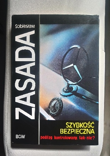 SZYBKOŚĆ BEZPIECZNA poślizg kontrolowany tak-nie ? - Sobiesław Zasada