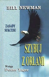 Szybuj z orłami - Bill Newman