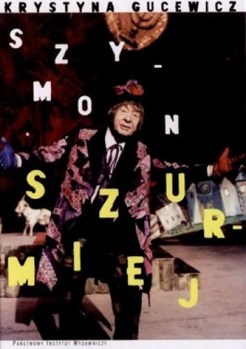 Szymon Szurmiej - Krystyna Gucewicz, Szymon Szurmiej