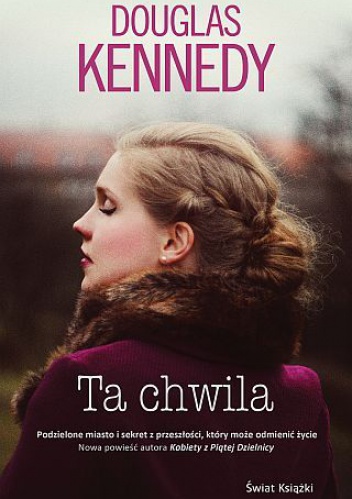 Ta chwila - Douglas Kennedy