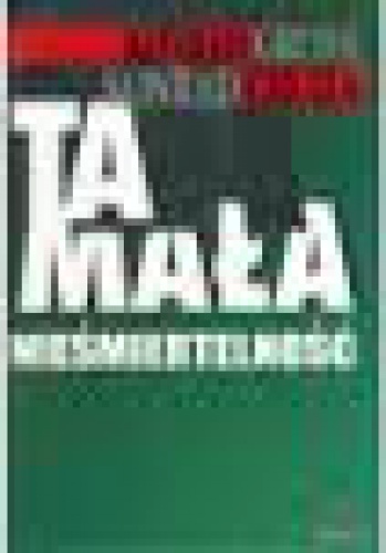 Ta mała nieśmiertelność - Konrad Gruda