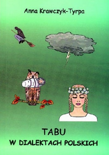 Tabu w dialektach polskich - Anna Krawczyk-Tyrpa