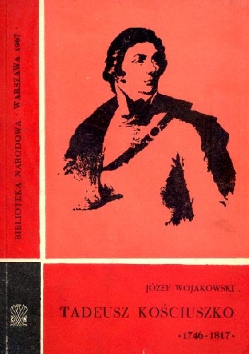 Tadeusz Kościuszko 1746-1817 : poradnik bibliograficzny
