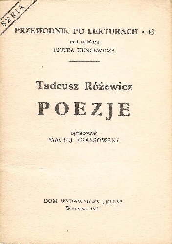 Tadeusz Różewicz. Poezje - Maciej Krassowski