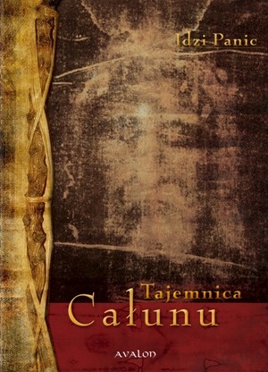 Tajemnica Całunu - Idzi Panic