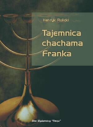 Tajemnica chachama Franka - Henryk Rolicki