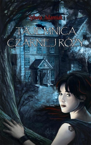 Tajemnica czarnej róży - Sylwia Adamiak