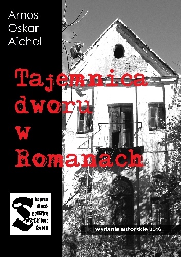 Tajemnica dworu w Romanach - Amos Oskar Ajchel