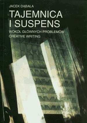 Tajemnica i suspens - Jacek Dąbała
