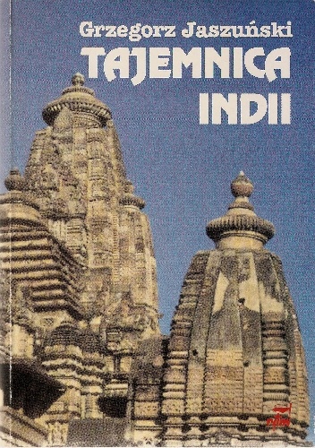 Tajemnica Indii - Grzegorz Jaszuński