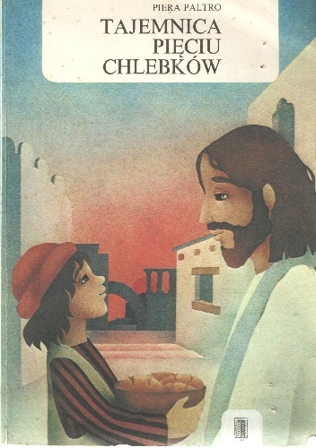 Tajemnica pięciu chlebków - Piera Paltro