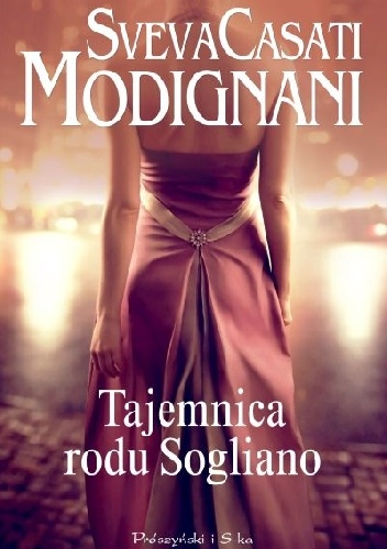 Tajemnica rodu Sogliano - Sveva Casati Modignani