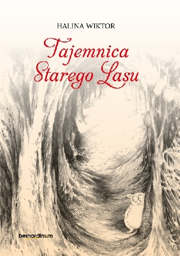 Tajemnica Starego Lasu - Halina Wiktor