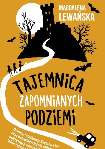 Tajemnica zapomnianych podziemi - Magdalena Lewańska