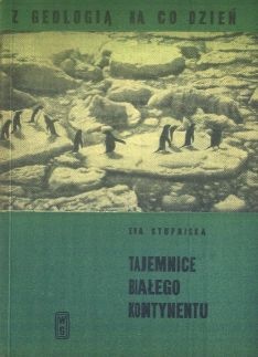 Tajemnice białego kontynentu - Ewa Stupnicka
