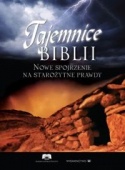 Tajemnice Biblii. Nowe spojrzenie na starożytne prawdy - praca zbiorowa