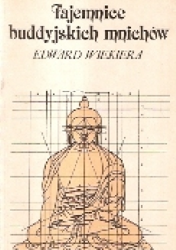 Tajemnice buddyjskich mnichów - Edward Wiekiera