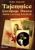 Tajemnice Carskiego Dworu. Zapiski Czerwonej Księżniczki. - zinovieff Sofka