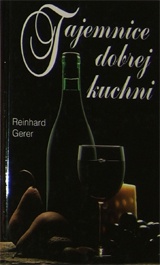 Tajemnice dobrej kuchni - Reinhard Gerer
