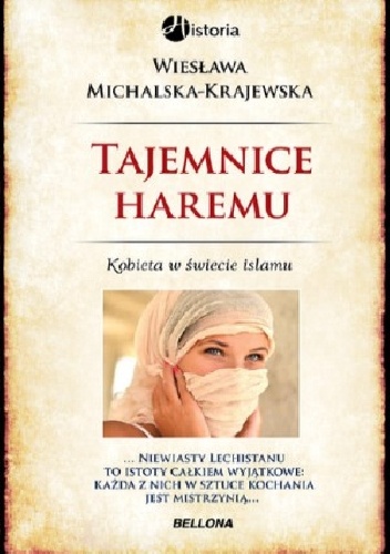 Tajemnice haremu. Kobieta w świecie islamu - Wiesława Michalska-Krajewska