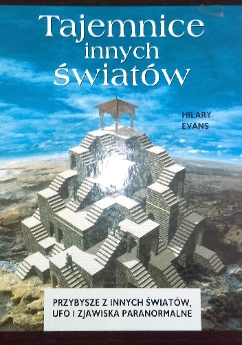 Tajemnice innych światów - Hilary Evans