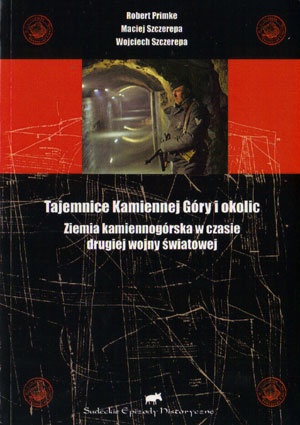 Tajemnice Kamiennej Góry i okolic