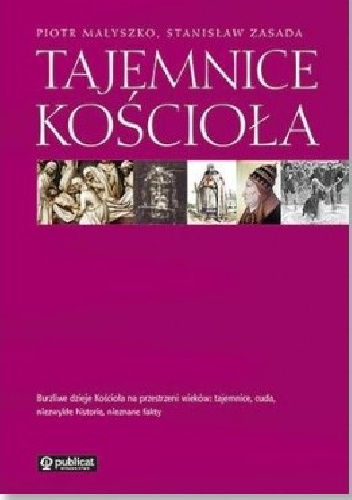 Tajemnice Kościoła - Piotr Małyszko, Stanisław Zasada