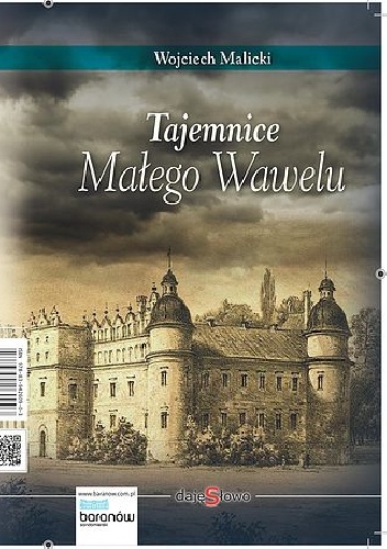 Tajemnice Małego Wawelu - Wojciech Malicki