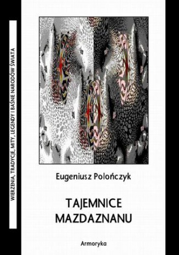 Tajemnice mazdaznanu - Polończyk Eugeniusz