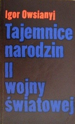 Tajemnice narodzin II wojny światowej - Igor Owsianyj