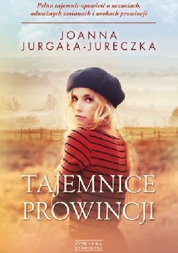 Tajemnice prowincji - Joanna Jurgała-Jureczka