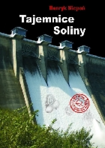 Tajemnice Soliny - Henryk Nicpoń