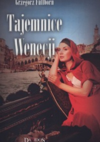 Tajemnice Wenecji tom 2 - Grzegorz Fullborn