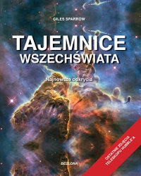 Tajemnice wszechświata. Najnowsze odkrycia - Giles Sparrow