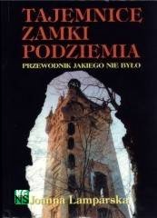 Tajemnice, zamki, podziemia - Joanna Lamparska