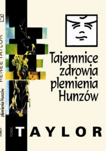 Tajemnice zdrowia plemienia Hunzów - Renee Taylor